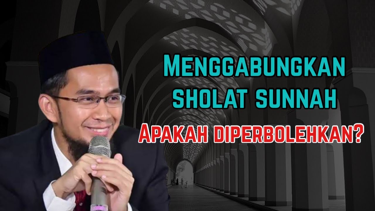 Apakah boleh menggabungkan sholat sunnah (tahajud, istikharah, taubat) dalam satu waktu?