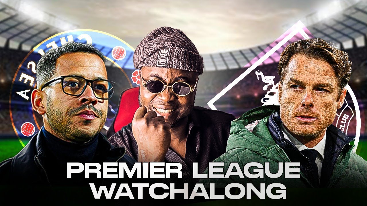 CHELSEA VS BURNLEY WATCHALONG