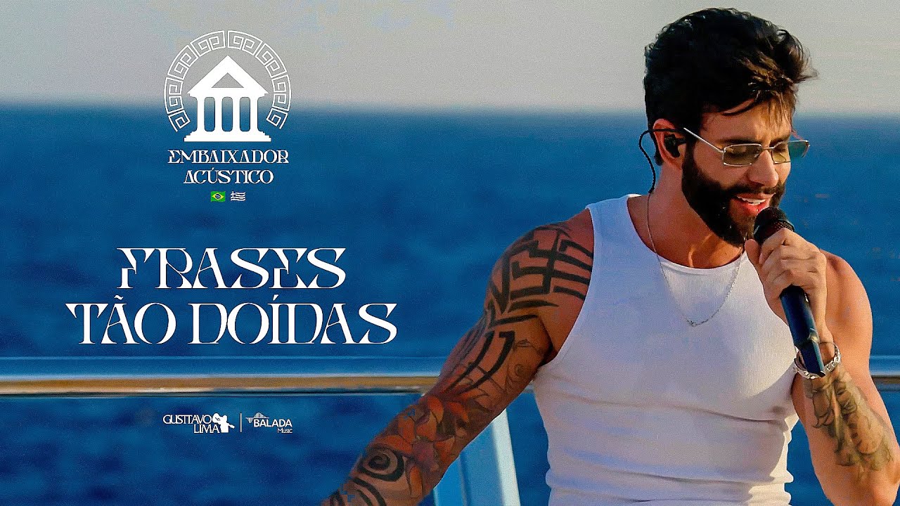 Gusttavo Lima - Frases Tão Doídas (Embaixador Acústico in Greece)