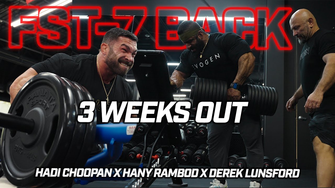 Mr. Olympia Hadi Choopan X Hany Rambod X Derek Lunsford | FST-7 Back