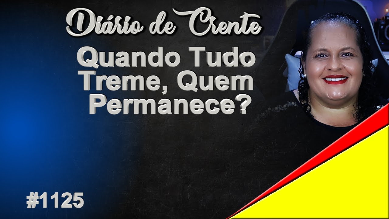 QUANDO TUDO TREME,QUEM PERMANECE