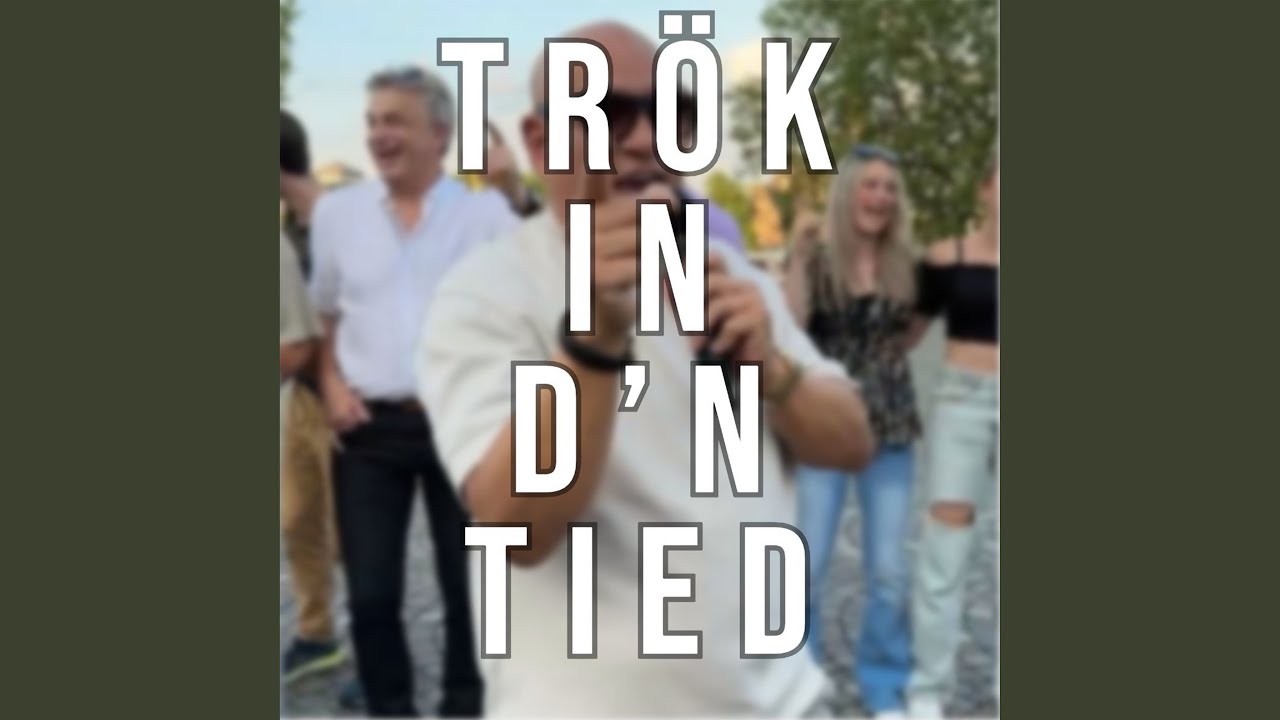 Trök in D'n Tied