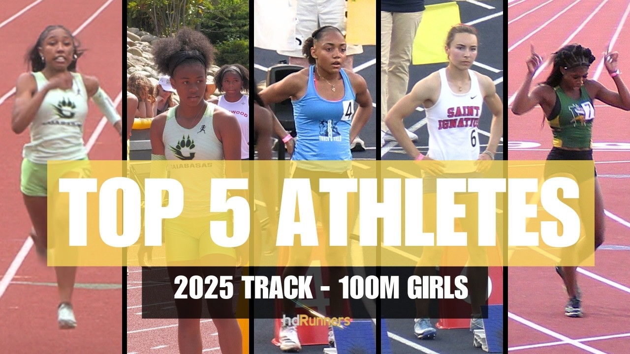 2025 T0P 5  RETURNING CALIFORNIA TRACK ATHLETES:  GIRLS 100M