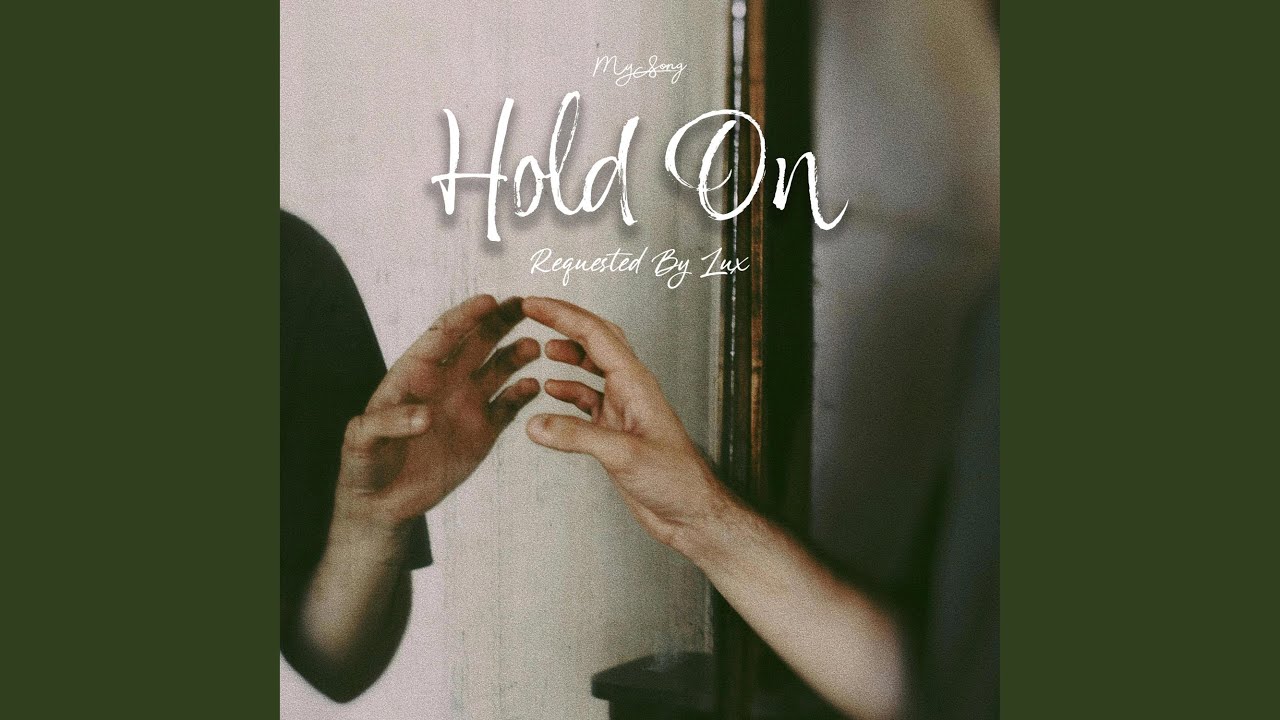 Hold On