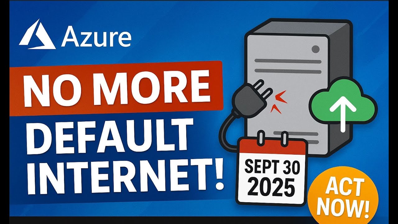 No More &ldquo;Free&rdquo; Internet in Azure VMs &mdash; Do This Before Sept 30, 2025