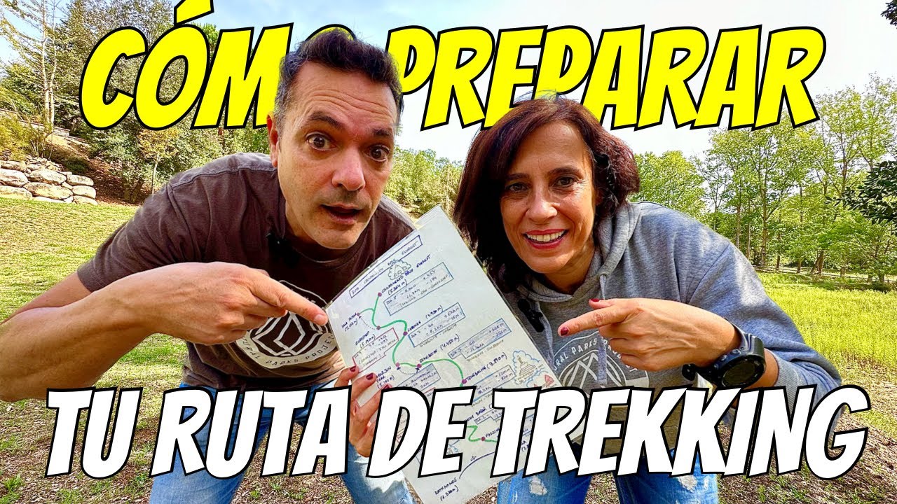TUTORIAL: C&oacute;mo PREPARAR una RUTA de TREKKING 🥾