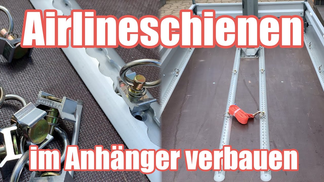 Motorradanhänger 2.0! Airlineschienen im Stema FT 750 einbauen - geklebt und geschraubt