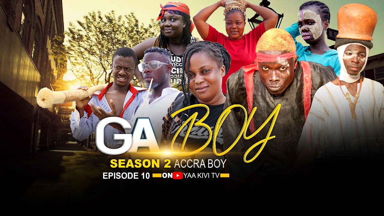 ( GA BOY SEASON 2) EP. 10 FT KOMFOUR YESU/ELDER TRIHO/DONSKE/SABINA/ABENA/MARY KOOBI/PINCODE/AKONFEM