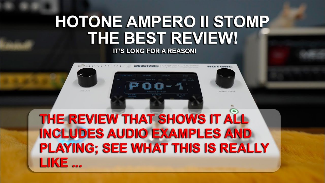 Hotone Ampero 2 Stomp | The Best Closeup Review with Playing | Hotone Ampero II Stomp