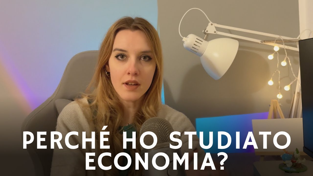 PERCHÉ ho studiato ECONOMIA?