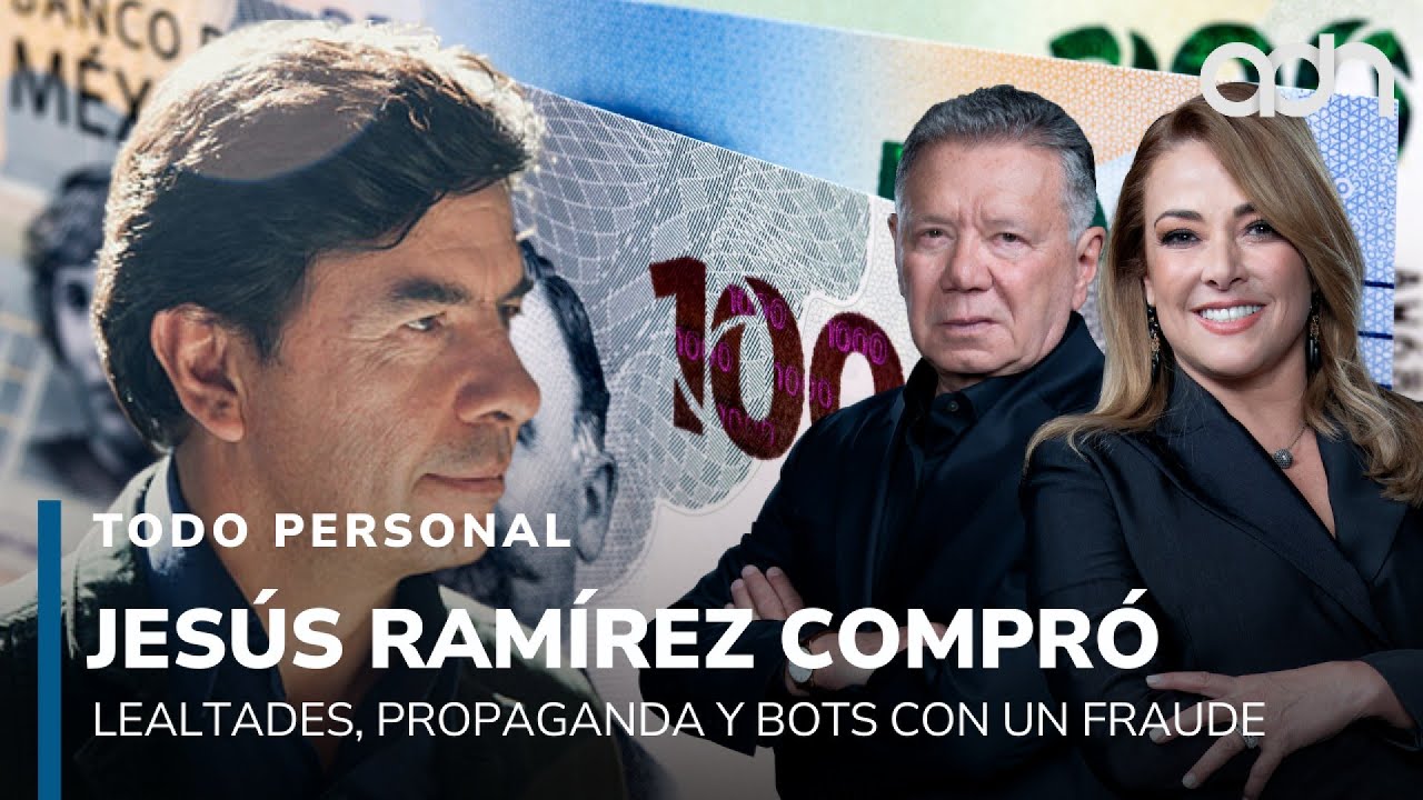 Jesús Ramírez utilizó un fraude para comprar lealtades, propaganda y bots I Todo Personal