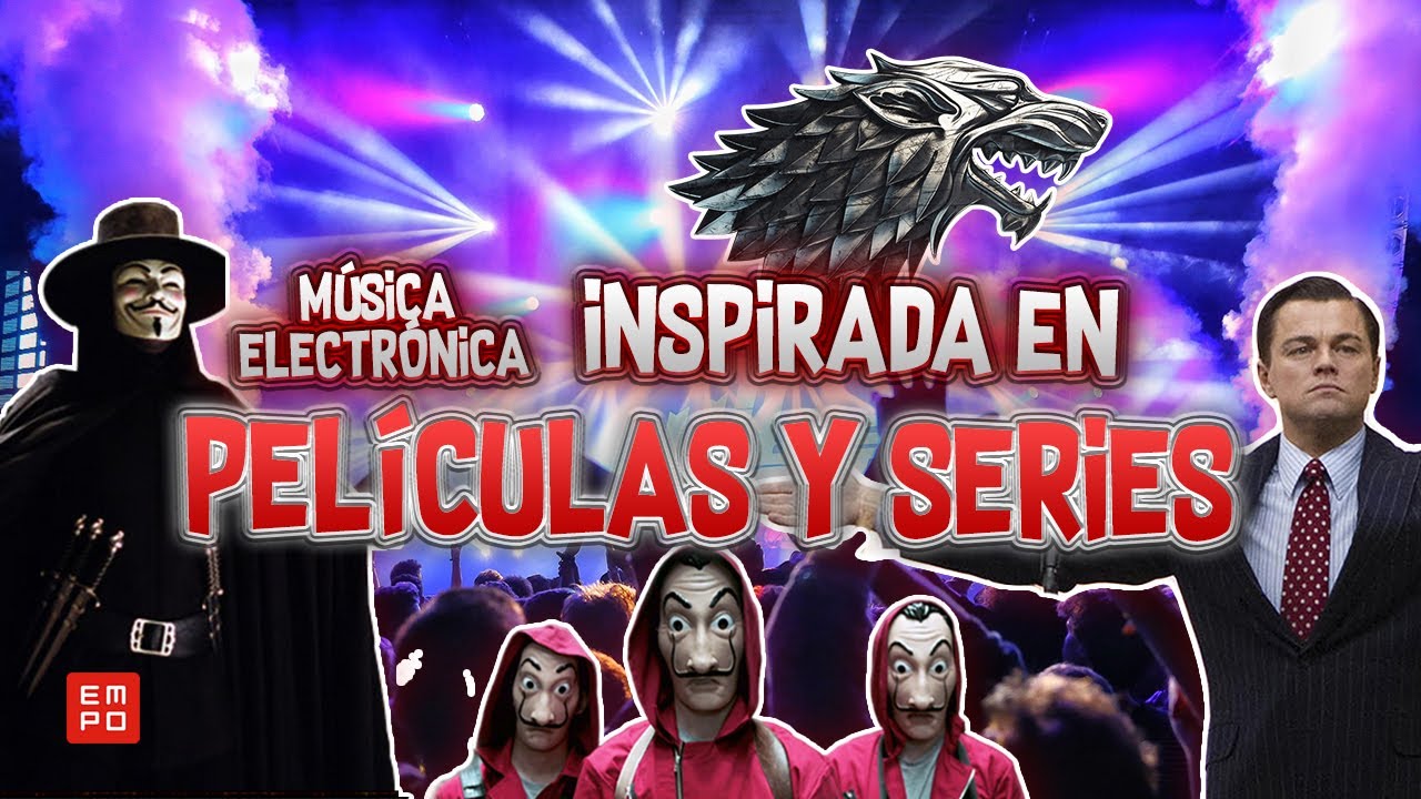 Música Electrónica inspiradas en PELÍCULAS y SERIES