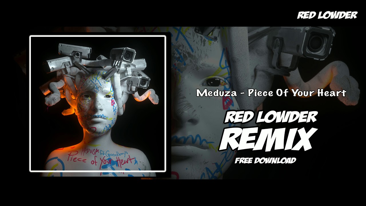 🔥Meduza - Piece Of Your Heart (Remix Red Lowder) 🔥 **FREE DOWNLOAD*