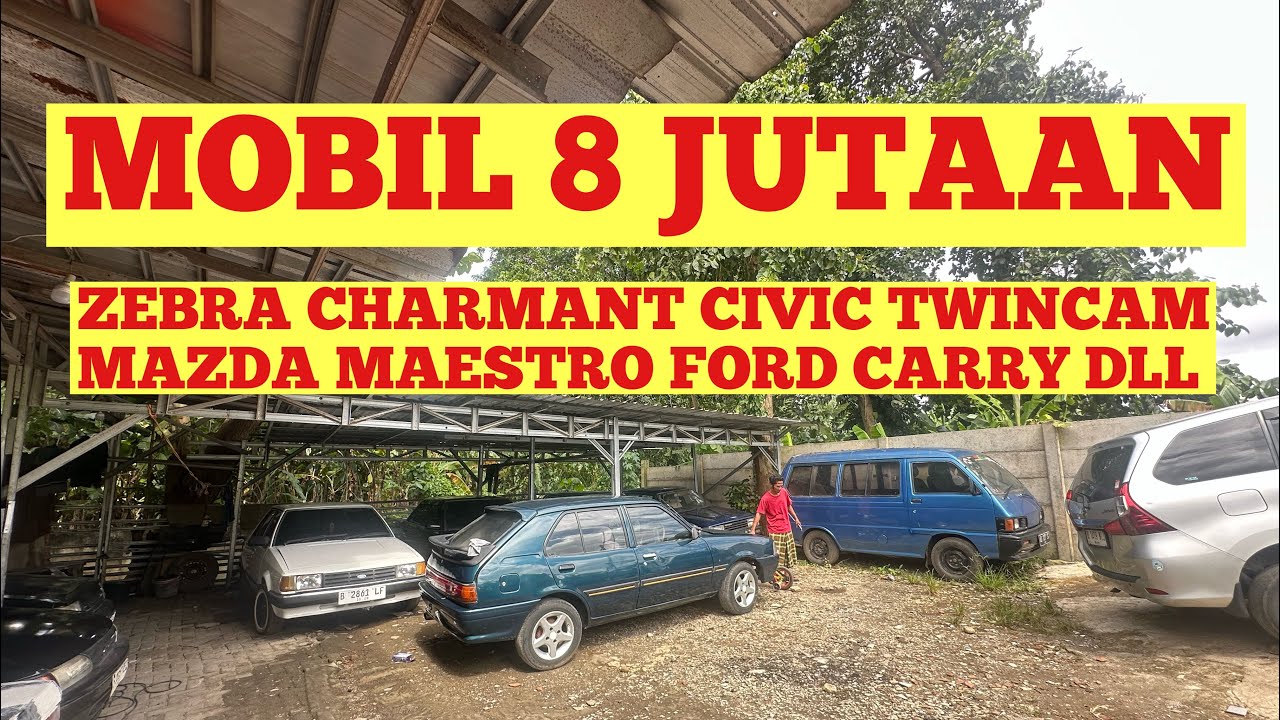Mobil Bekas Murah 8 Jutaan Banyak Stok 10 Jutaan Siap Mudik di Lapak Si Kembar Cawang