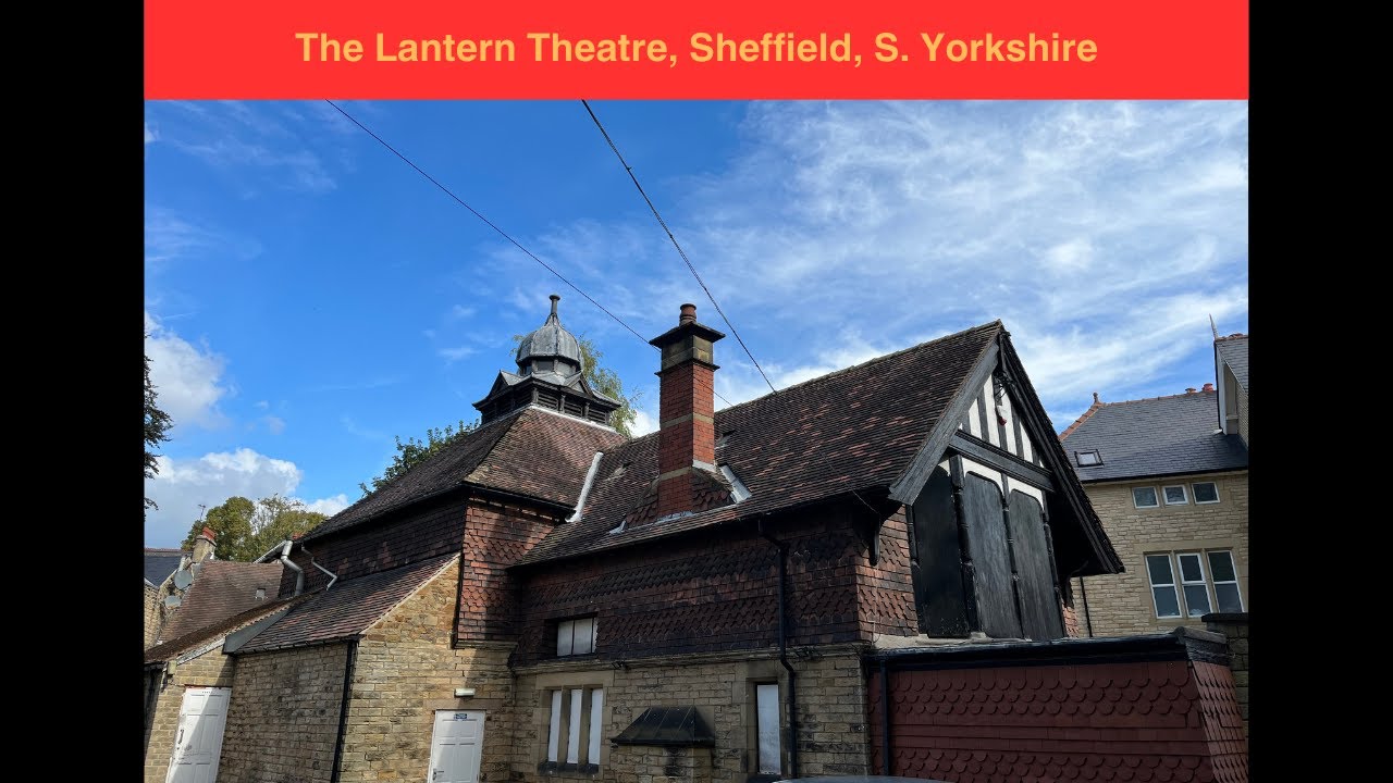 The Lantern Theatre - Sheffield's Smallest Theatre