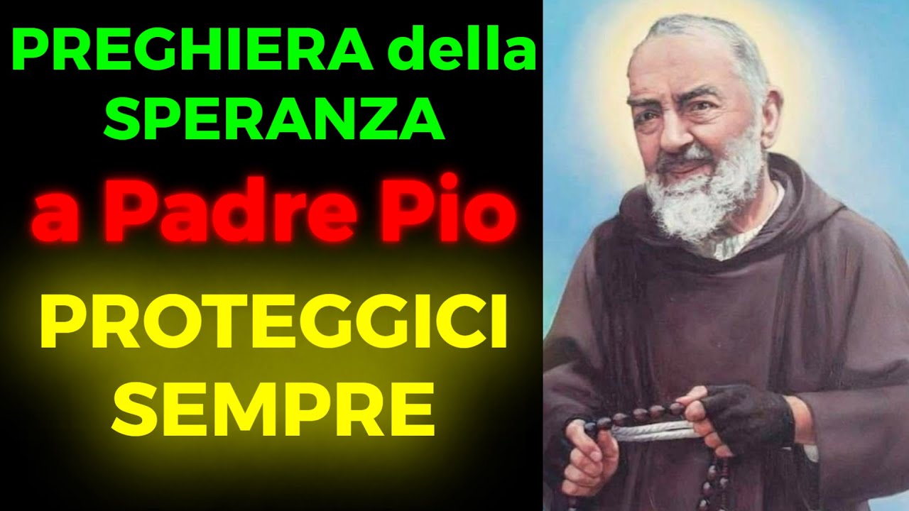 PREGHIERA A PADRE PIO Per La Pace e LA PROTEZIONE delle FAMIGLIE