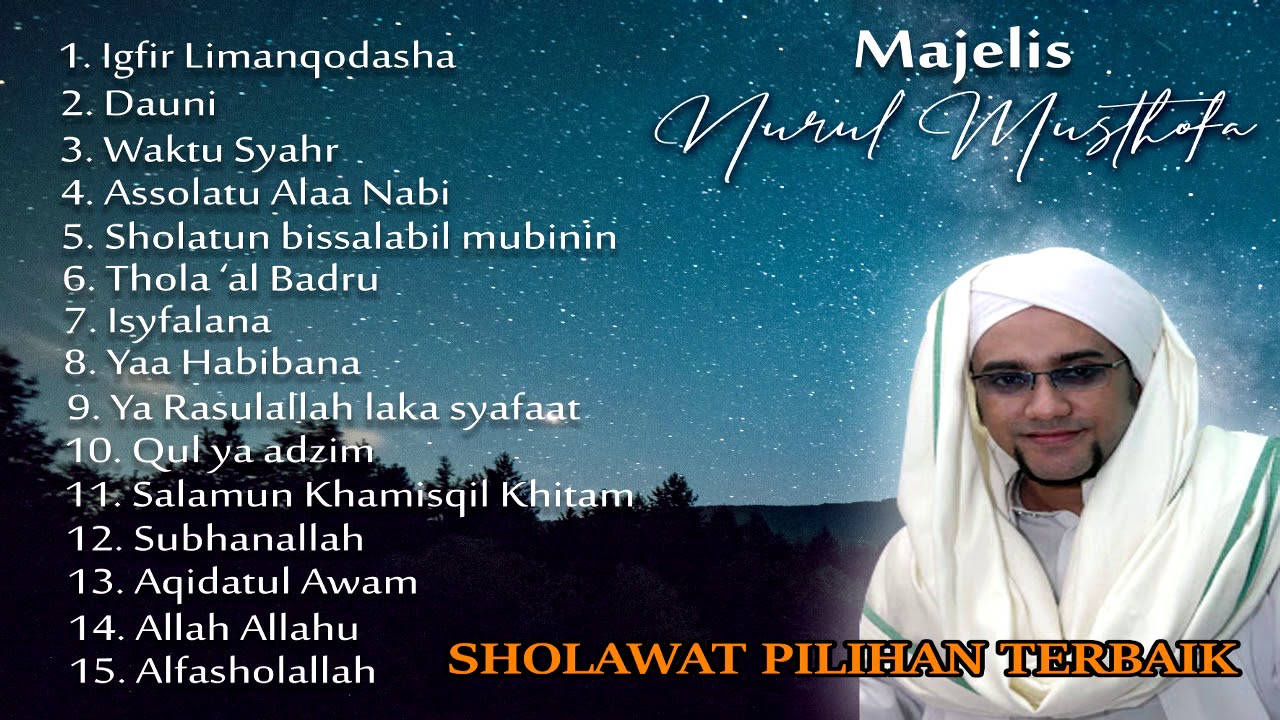 KUMPULAN SHOLAWAT PILIHAN FULL ALBUM - Majelis Nurul Musthofa