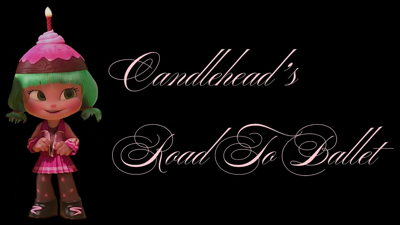 Candlehead&rsquo;s Road To Ballet