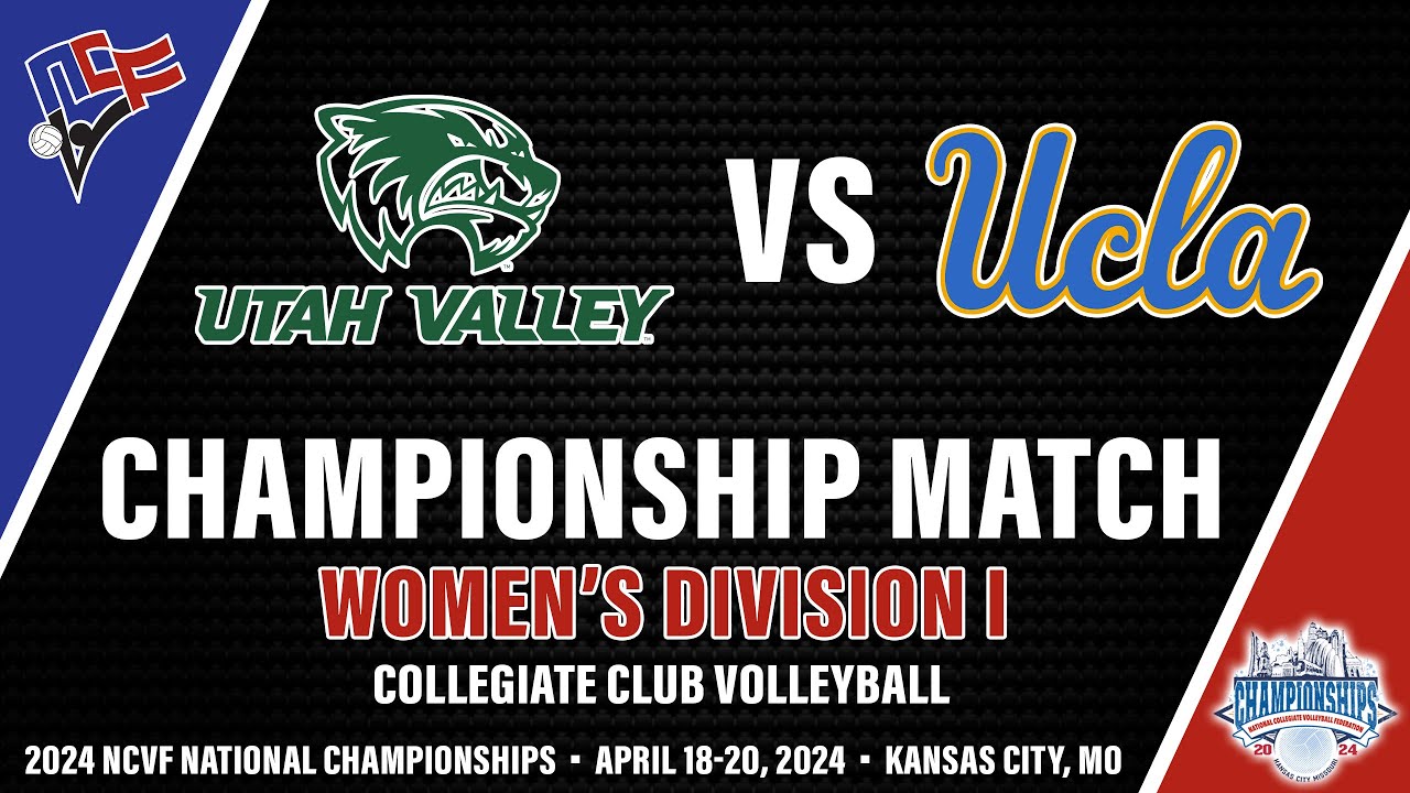 UTAH VALLEY vs UCLA | Women's Division I NCVF Volleyball National Championship