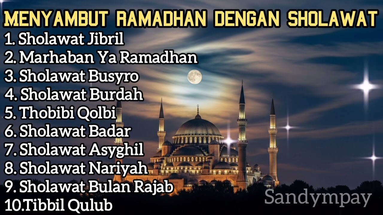 SHOLAWAT MERDU PENYEJUK HATI SPESIAL MENYAMBUT RAMADHAN 2026