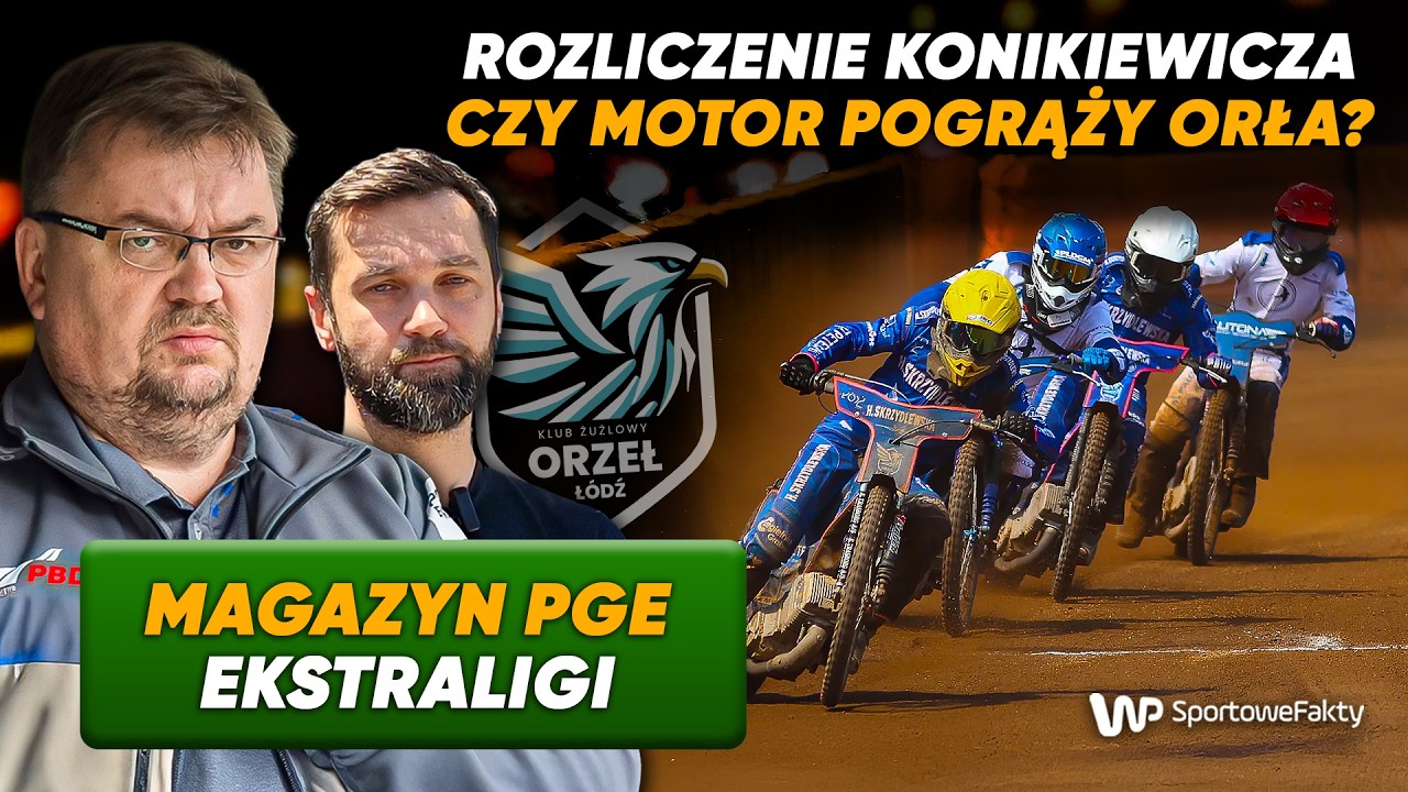 Konikiewicz odpowiada Gajewskiemu. Mocne słowa o Orle Ł&oacute;dź | Magazyn PGE Ekstraligi