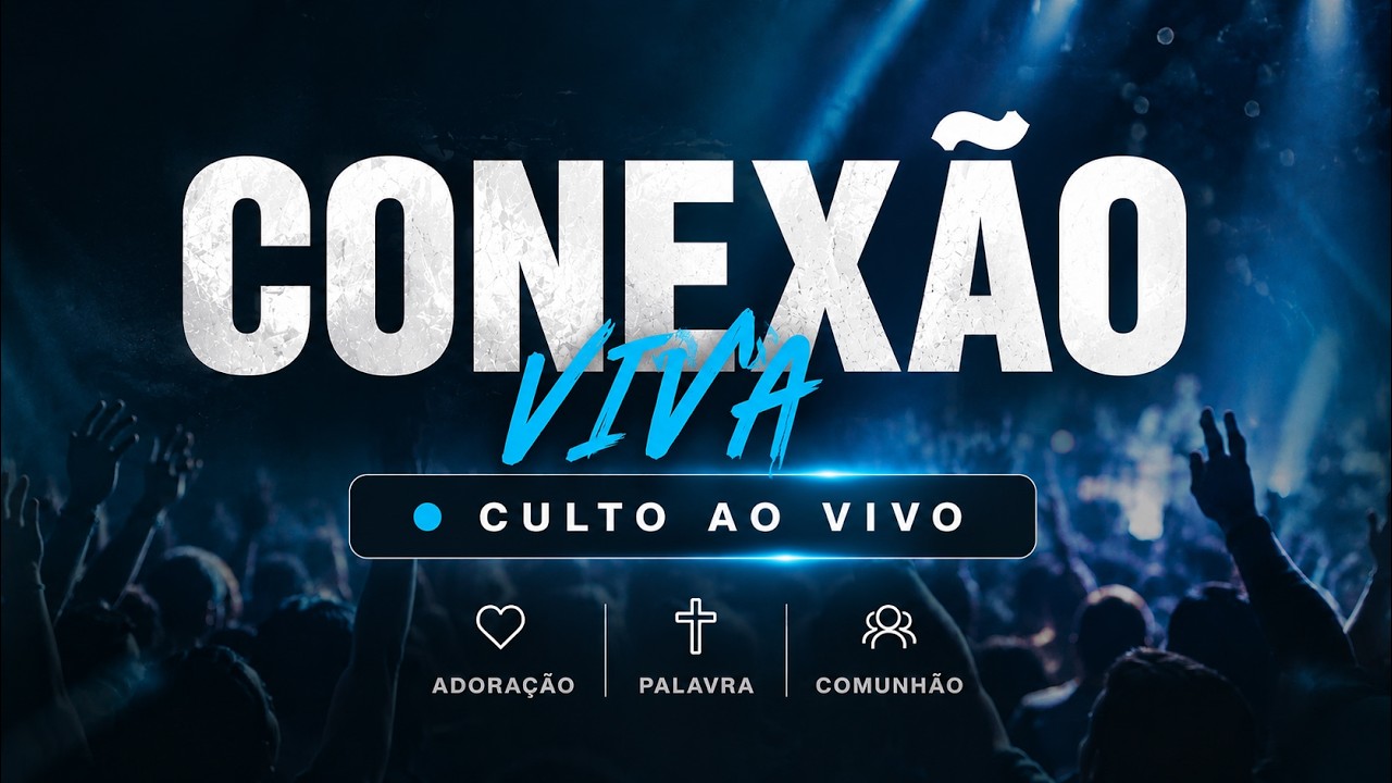 🔴CONEXÃO VIVA