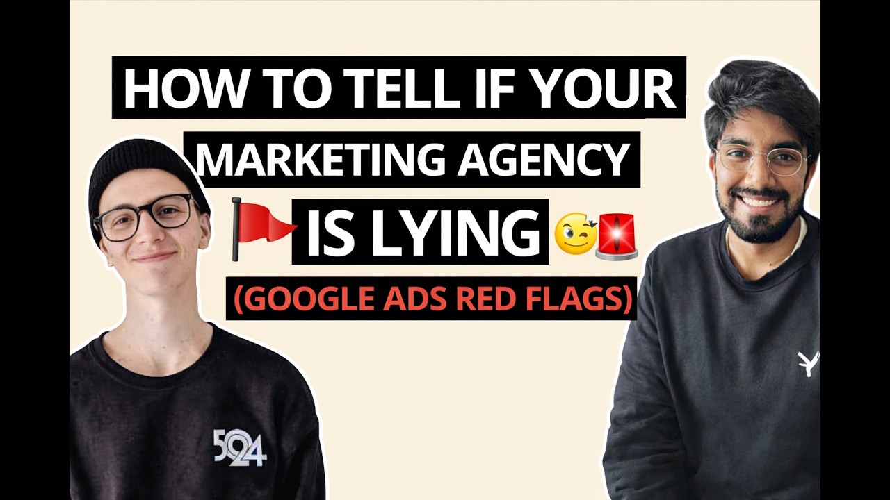 How to Tell If Your Marketing Agency Is Lying (Google Ads Red Flags)