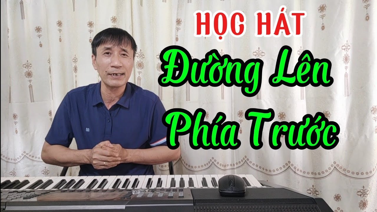 Học hát bài: Đường Lên Phía Trước