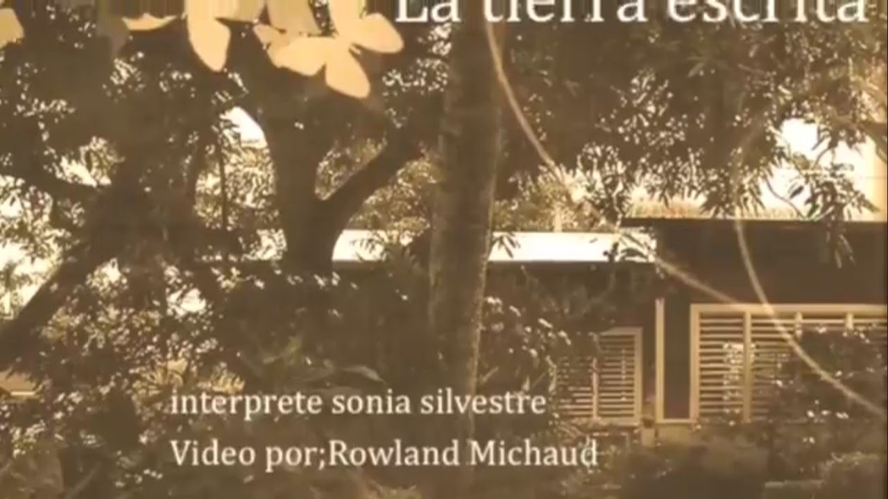 CANCION A LAS HERMANAS MIRABAL SONIA SILVESTRE -LA TIERRA ESCRITA