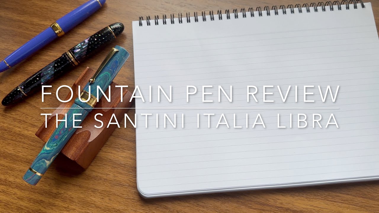 Santini Italia Libra Fountain Pen Review Companion Video