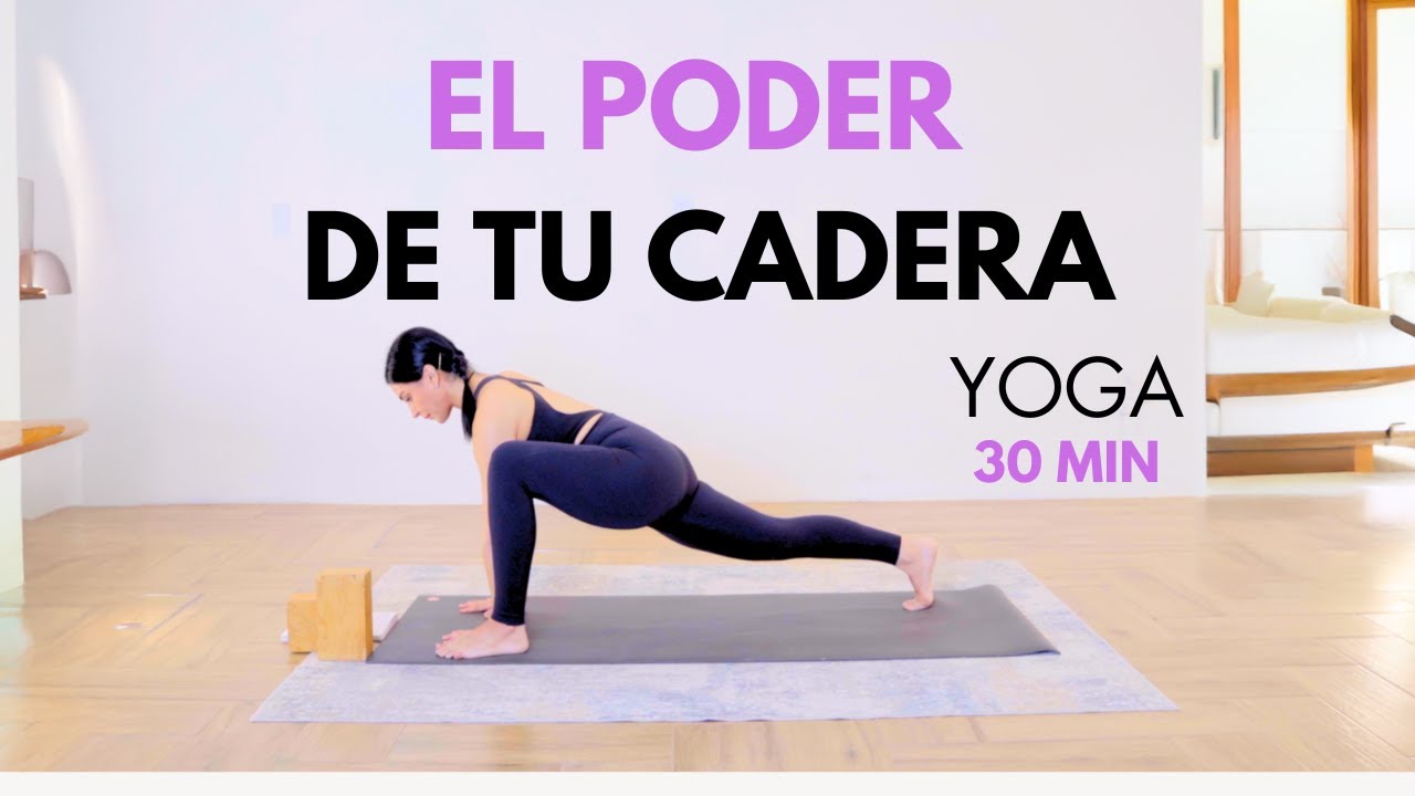 ✨ 5 Posturas de Yoga Poderosas para Abrir las Caderas y Mejorar tu Flexibilidad ✨(¡pruébalas!) 30min