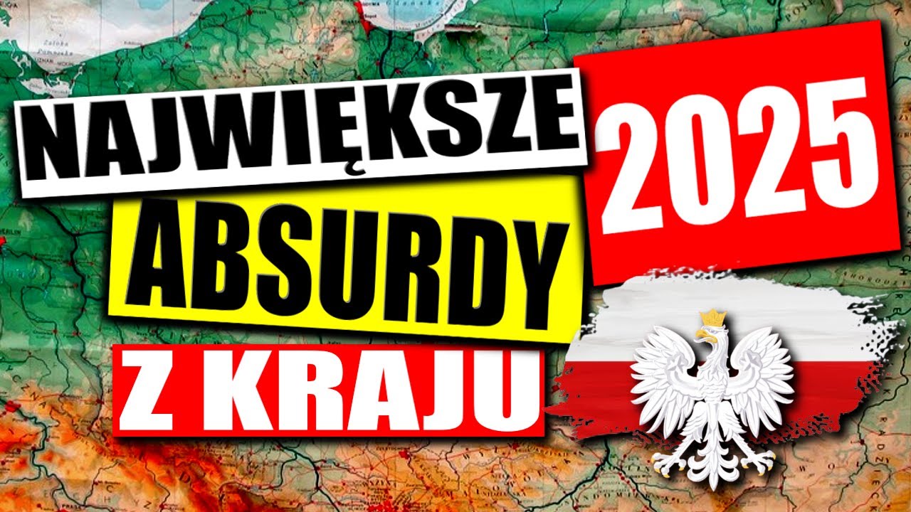 NAJWIĘKSZE ABSURDY Z POLSKI * 2025