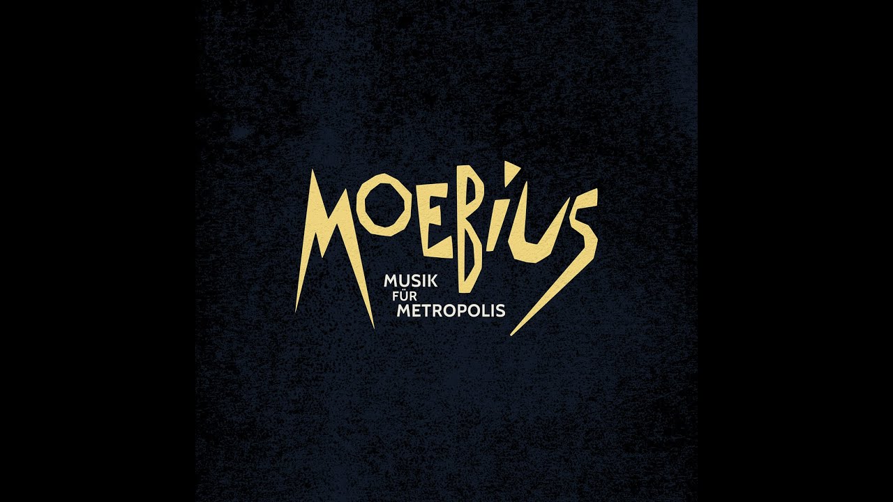 Moebius - Musik f&uuml;r Metropolis (Bureau B) [Full Album]