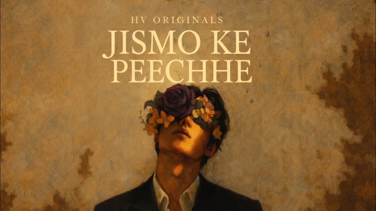 Jismo Ke Peechhe – Pop x Rap Version | HV ORIGINALS (Official Audio)
