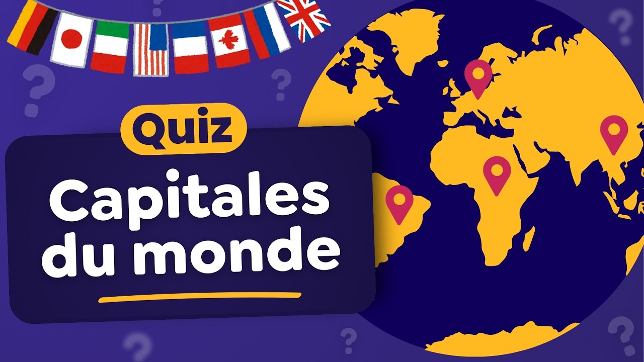 QUIZ : Les Capitales du Monde - 80 Pays 🇨🇦 🇷🇸 🇵🇹