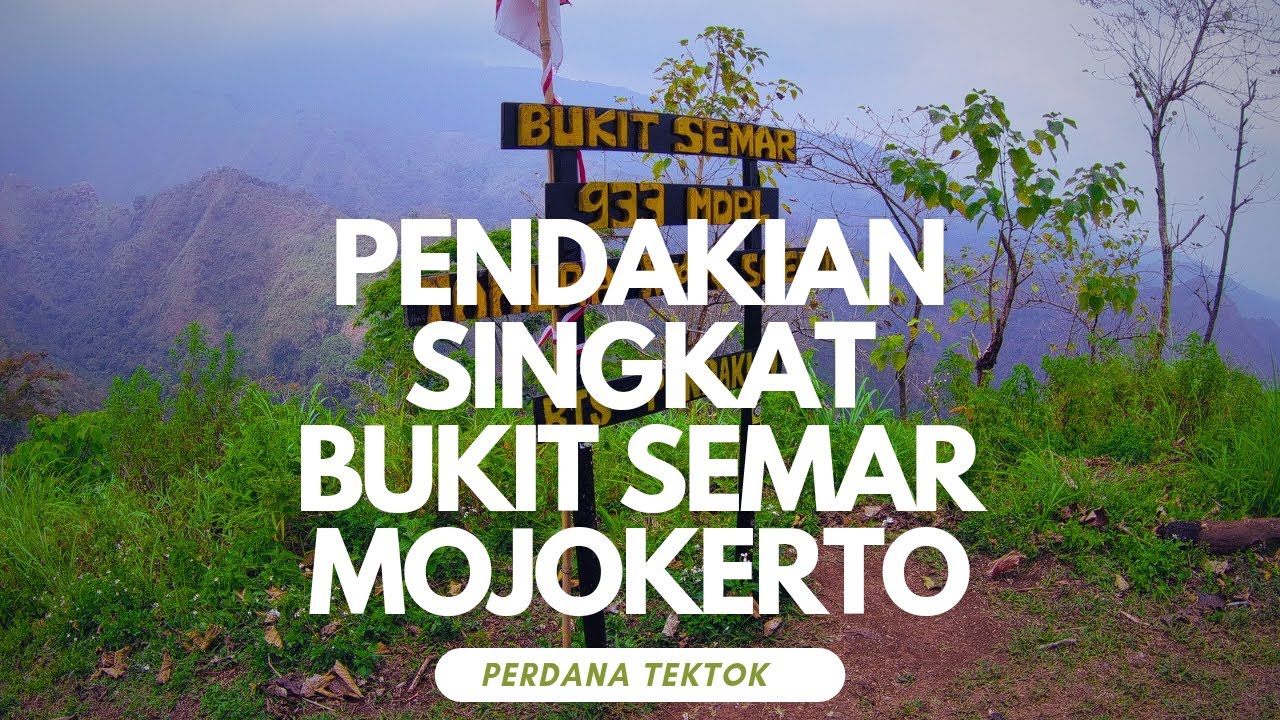 PENDAKIAN TEKTOK-BUKIT SEMAR MOJOKERTO @surya_jingga