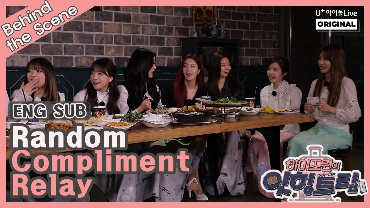 (ENG) [아이즈원의 잇힝트립 : 비하인드 8화] I IZ*ONE Eat-ing Trip Behind the Scene I Random Compliment Relay