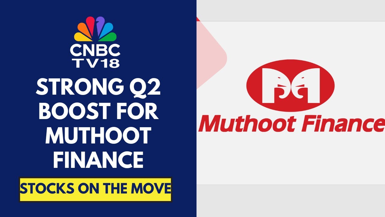 Muthoot Finance Is Buzzing In Trade Post A Strong Q2; Net Interest Income Rises By 58% YoY & 15% QoQ