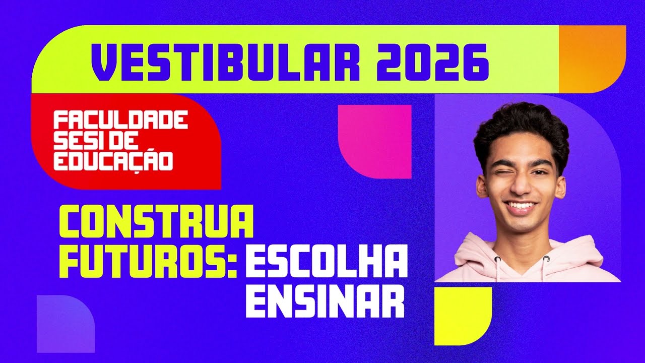 Vestibular 2026 | Faculdade Sesi &ndash; Inscri&ccedil;&otilde;es Abertas