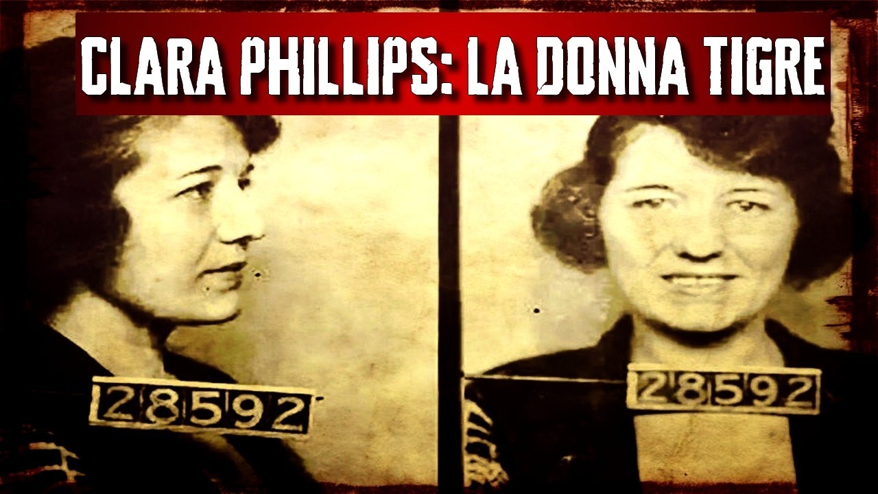 CLARA PHILLIPS: LA DONNA TIGRE