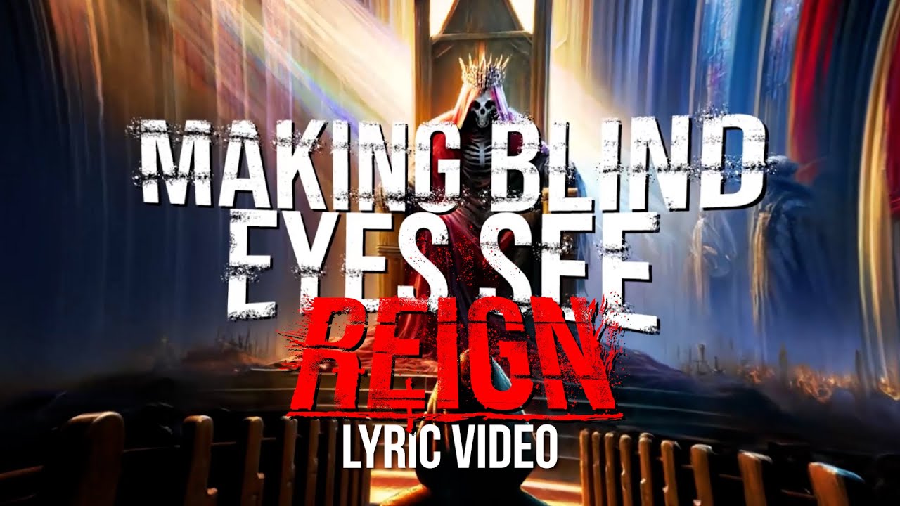Making Blind Eyes See | Reign | Official Lyric Video