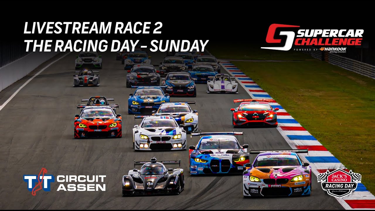 LIVE - Supercar Challenge Round 5 - Race 2 - The Racing Day - TT Circuit Assen
