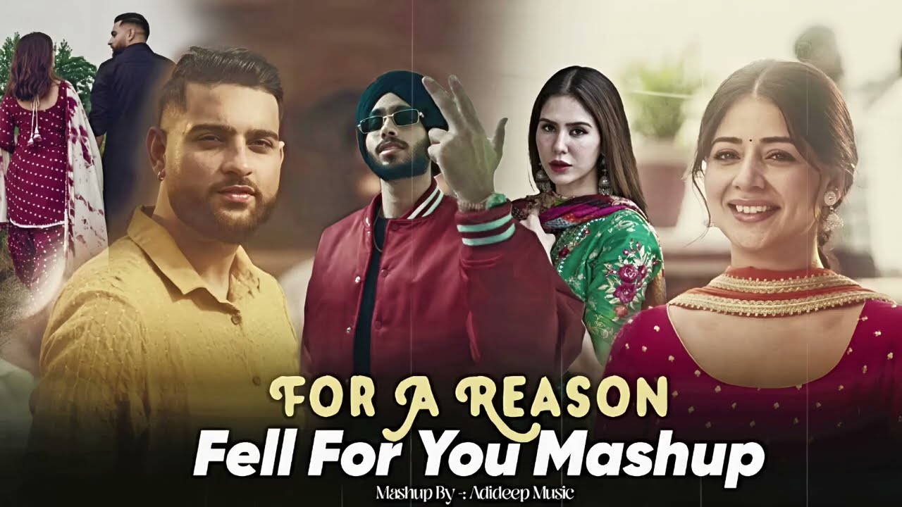 #For A Reason X Fell For You - #Mashup #Nonstop | #Karan Aujla x Shubh ft. Sonam Bajwa & Tania