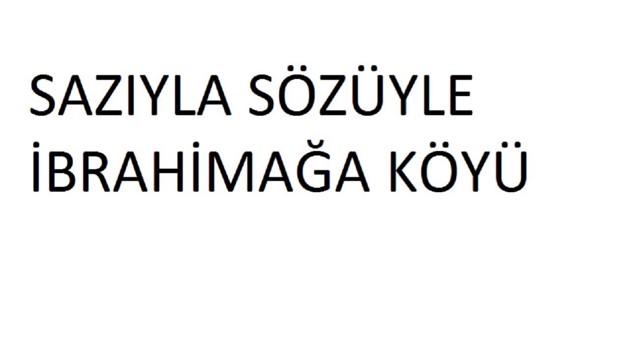ibrahim ağa köyü erenler den ramazan yiğen