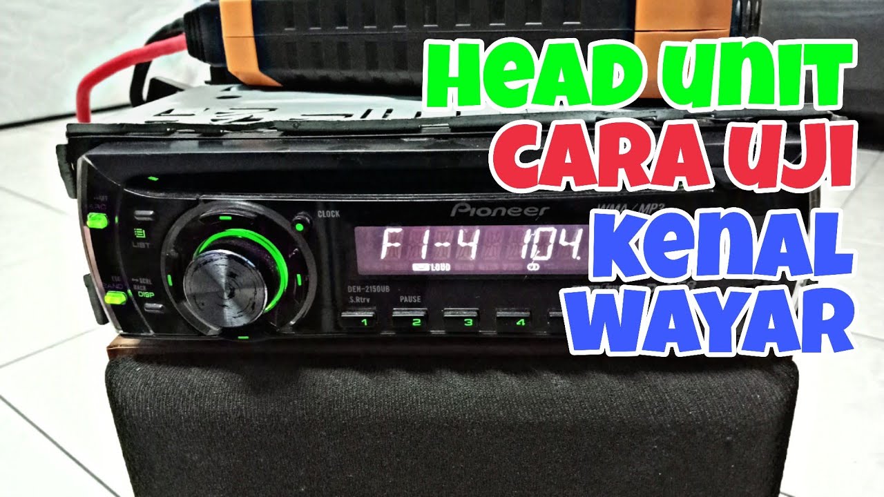 Test Pioneer DEH-2150UB Cara Kenal Wayar