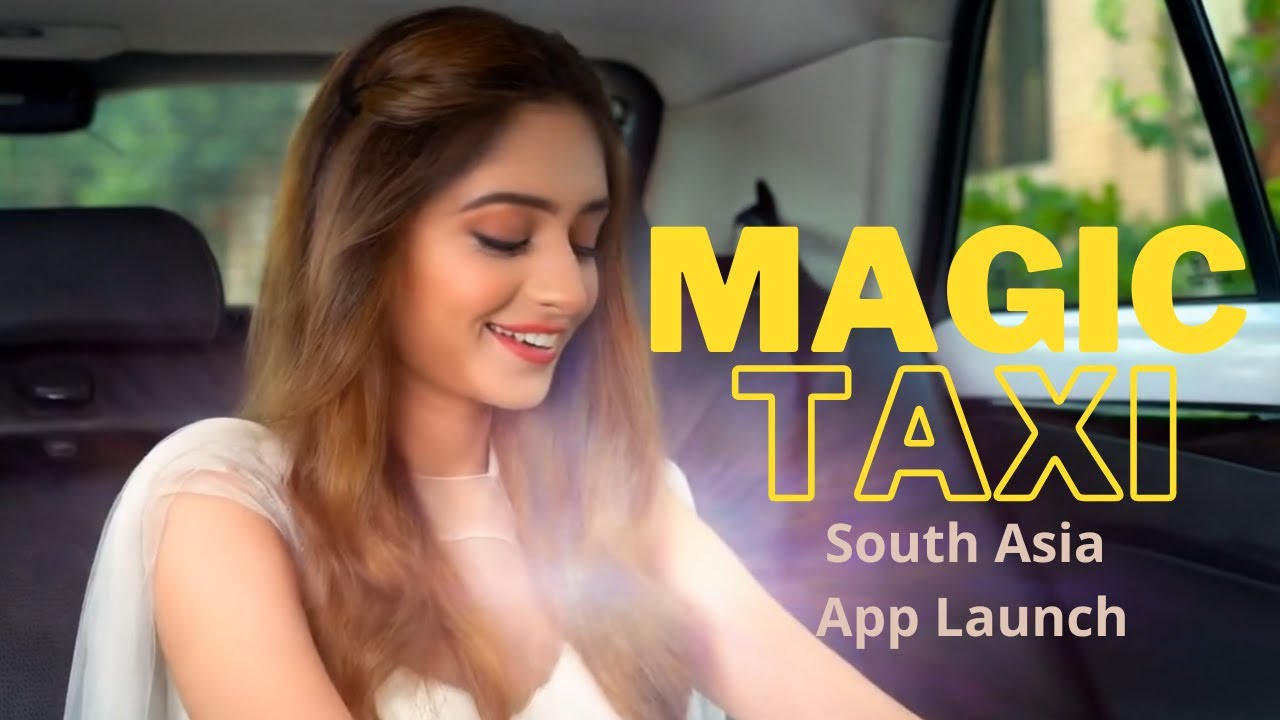 Magic Taxi - South Asia App Launch #1 (MTF)