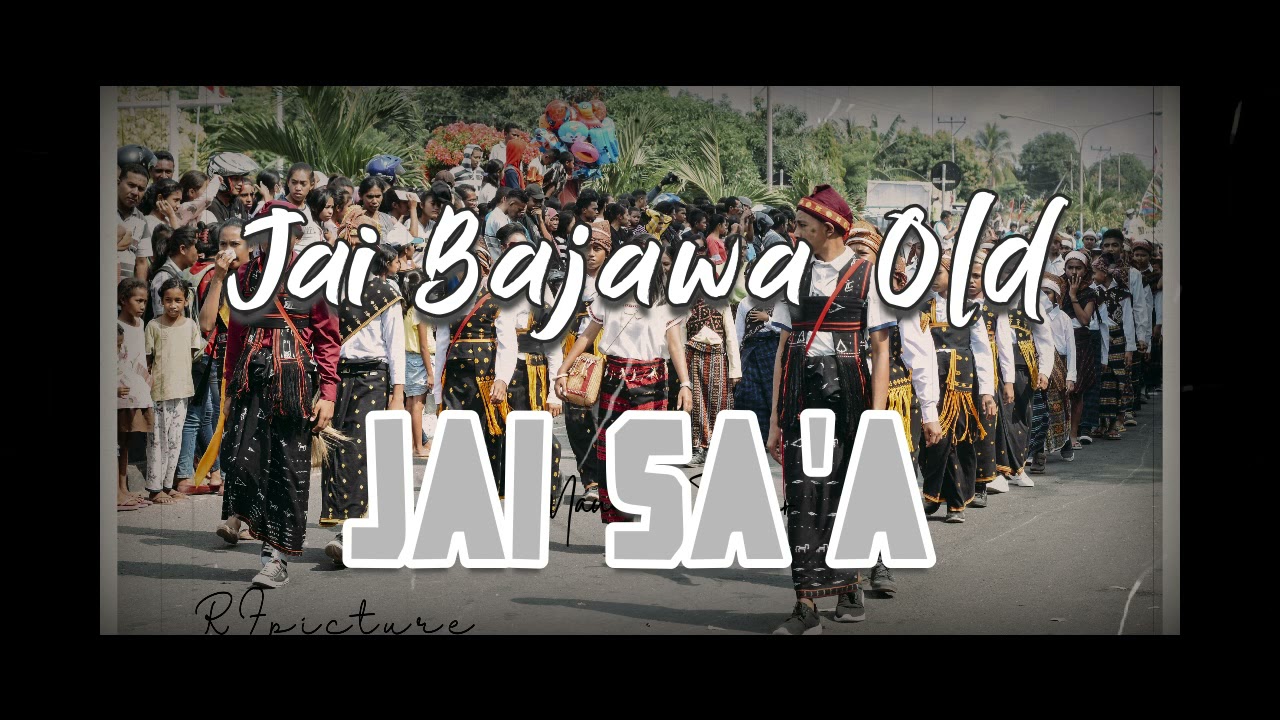 JAI SA'A//OLD SONG FLORES//LAGU DAERAH BAJAWA 2021
