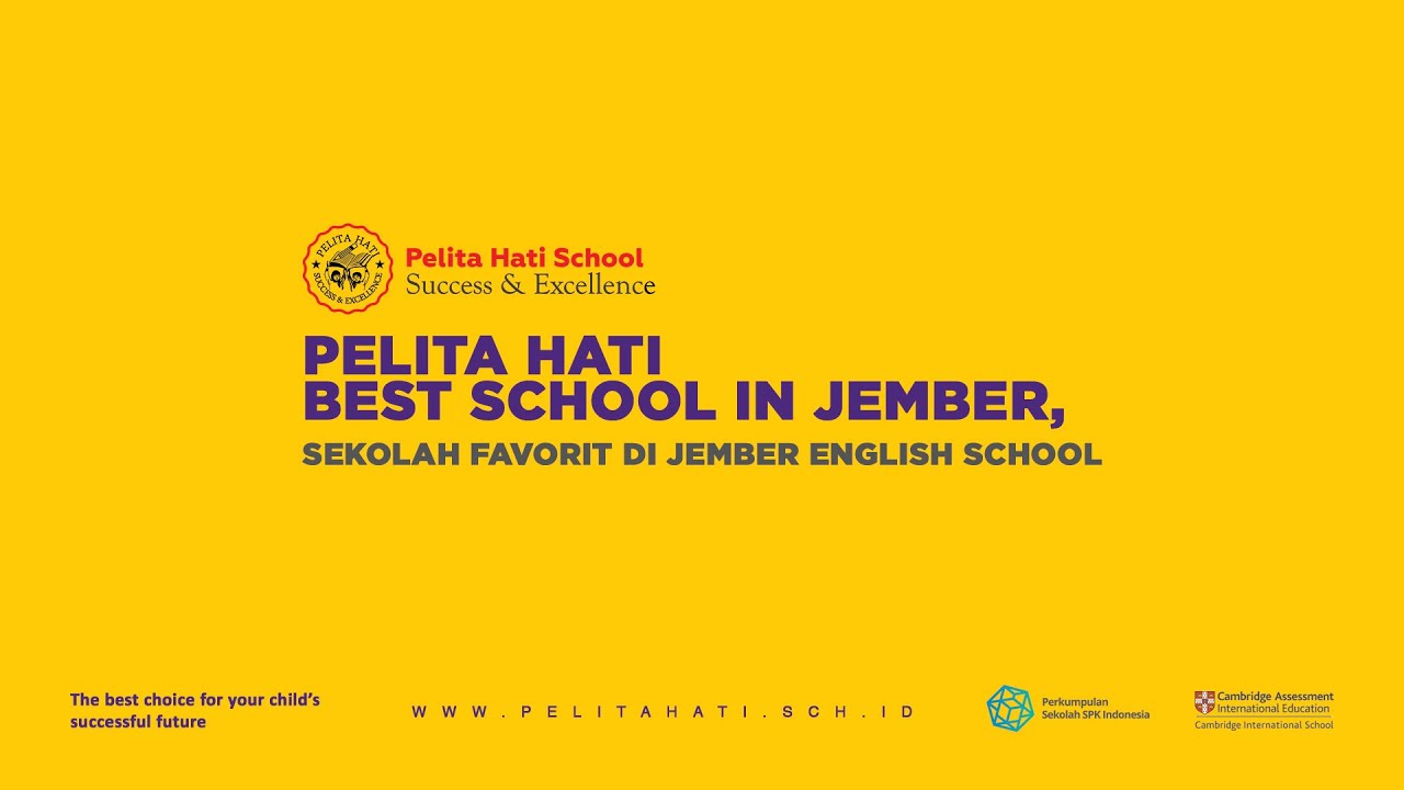 Pelita Hati School - Best school in Jember  Sekolah Favorit di Jember