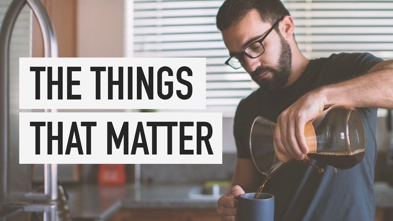 The Things That Matter