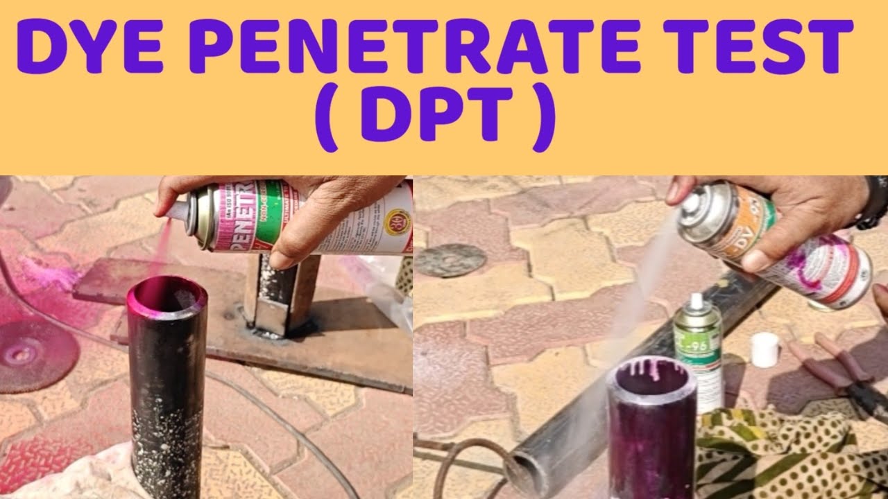 Dye Penetrant Test (DPT) in Gas Pipeline | Step by Step Process | NDT Welding Inspection
